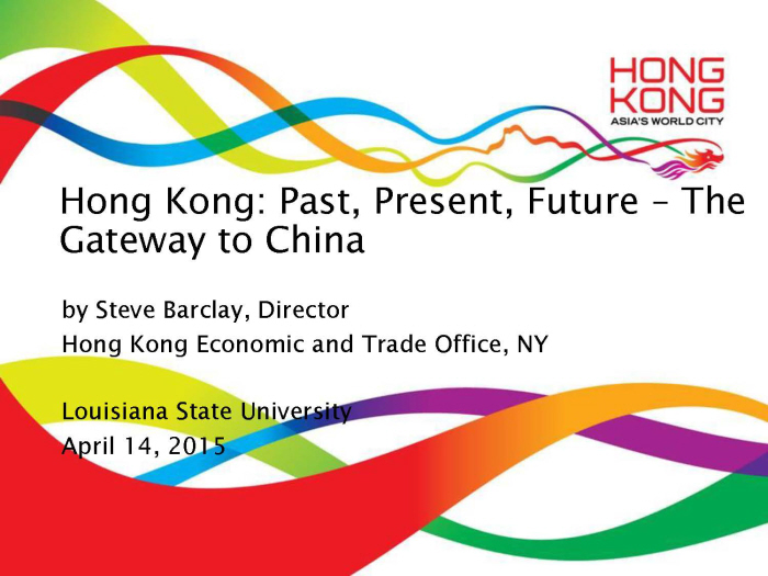 Hong Kong: Past, Present, Future - The Gateway to China