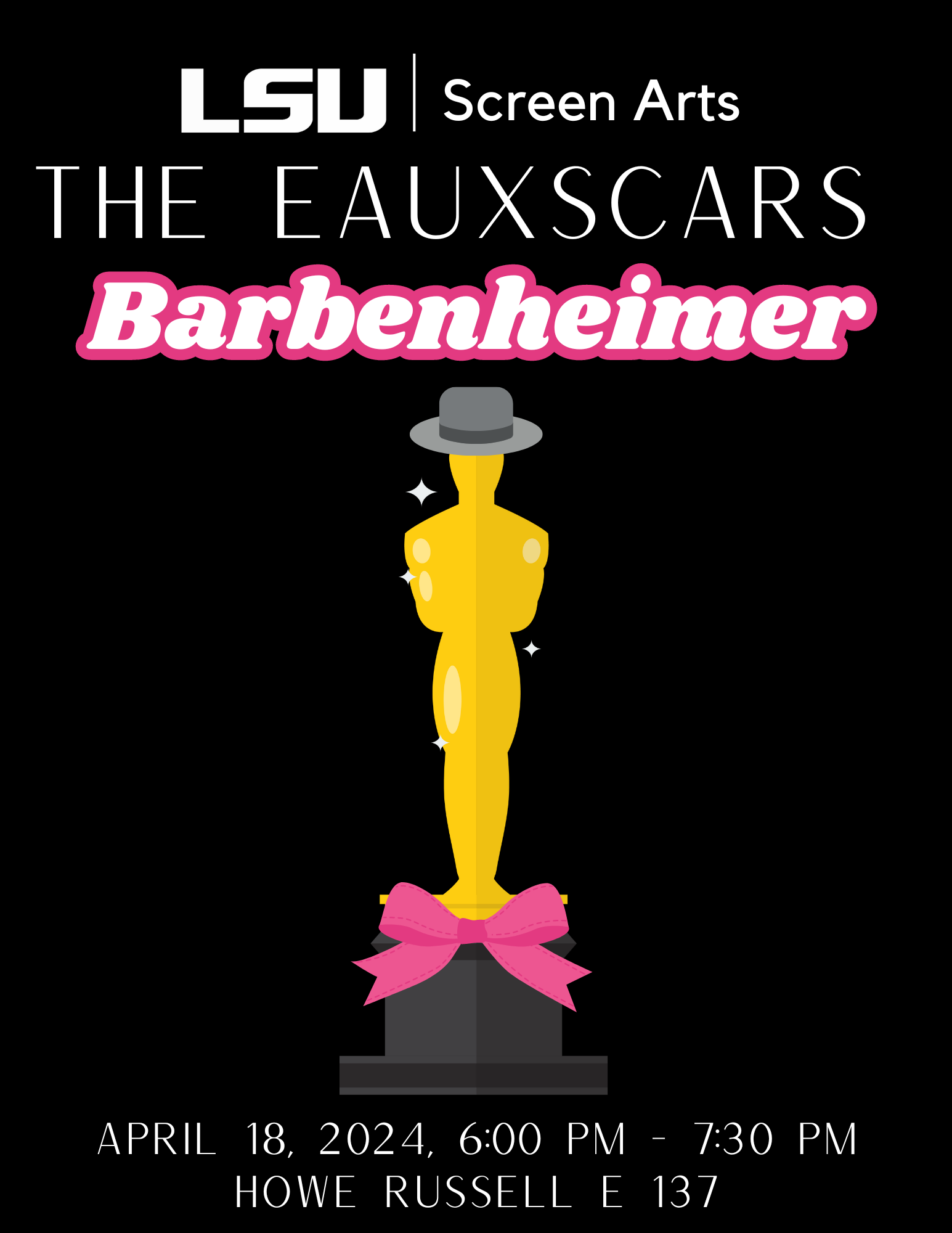 Event Flyer: LSU Screen Arts presents the Eauxscars for 2024!