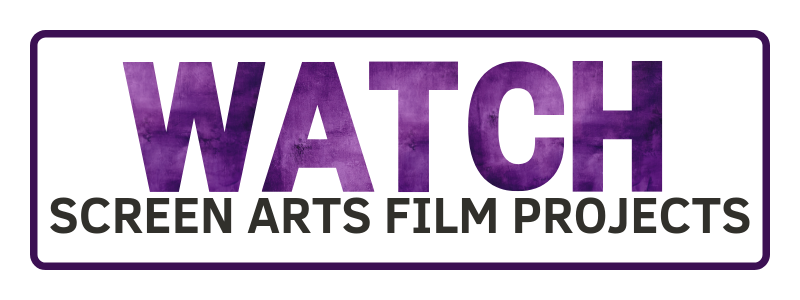 Watch Screen Arts Film Projects