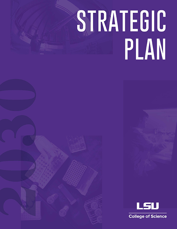 LSU College of Science Strategic Plan 2030